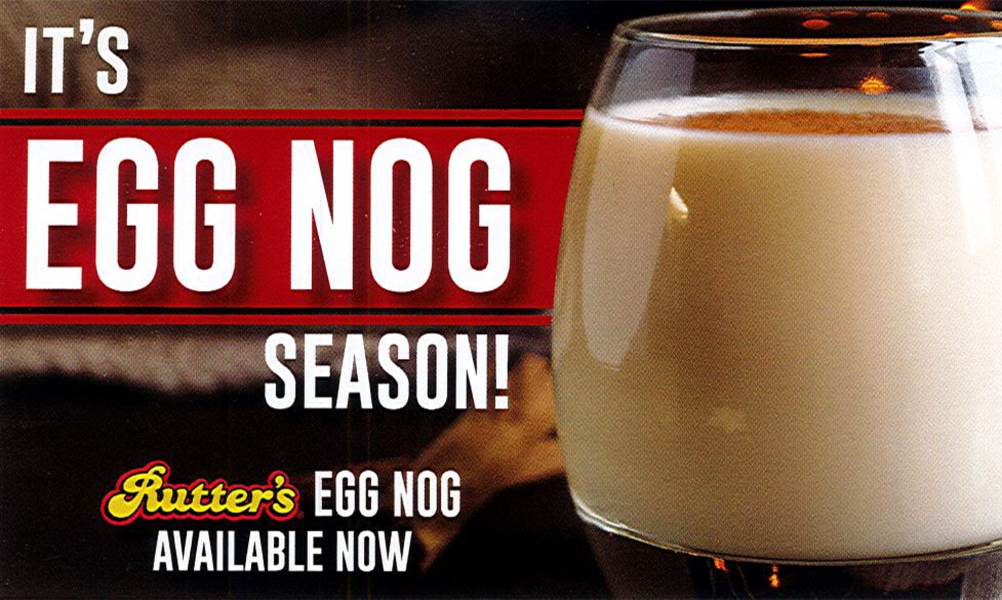 Egg Nog Season!  NOW AVAILABLE